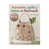 Accesorios, quilts y bolsos de Patchwork. Akemi Shibata. Libro en castellano. Editorial El Drac.