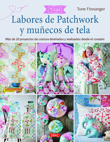 Labores de Patchwork y muñecos de tela. TILDA. Spanish.