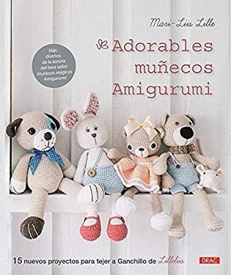 Adorables muñecos Amigurumi. 15 meravigliosi progetti.